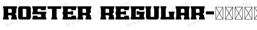 ROSTER Regular字体转换
